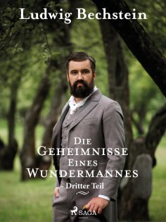 eBook: Die Geheimnisse eines Wundermannes - Dritter Teil