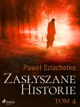 eBook: Zasłyszane historie. Tom 4