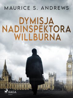 eBook: Dymisja nadinspektora Willburna