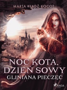eBook: Noc kota, dzień sowy: Gliniana Pieczęć