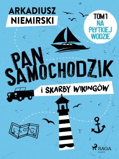 eBook: Pan Samochodzik i skarby wikingów Tom 1 - Na płytkiej wodzie