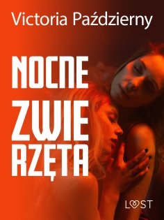 ebook: Nocne zwierzęta – lesbijskie opowiadanie erotyczne