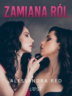 eBook: Zamiana ról – lesbijskie opowiadanie erotyczne