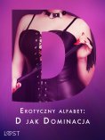 eBook: Erotyczny alfabet: D jak Dominacja - zbiór opowiadań