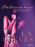 eBook: Euphoria #2: Polowanie – seria erotyczna BDSM