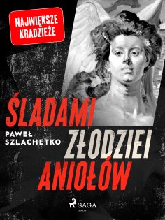 eBook: Śladami złodziei aniołów