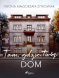 eBook: Tam, gdzie twój dom