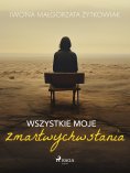 eBook: Wszystkie moje zmartwychwstania