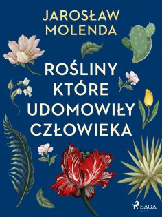 ebook: Rośliny, które udomowiły człowieka