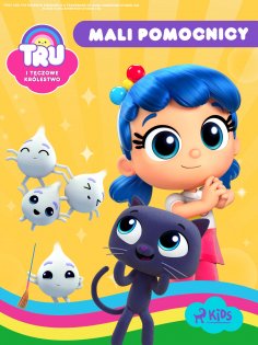 eBook: Tru i Tęczowe Królestwo: Mali pomocnicy