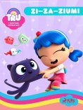 eBook: Tru i Tęczowe Królestwo: Zi–za–zium!