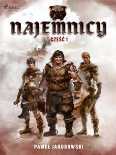 eBook: Najemnicy. Część 1