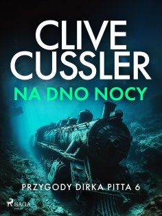 eBook: Przygody Dirka Pitta 6: Na dno nocy
