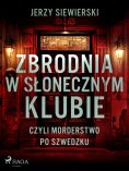 eBook: Zbrodnia w Słonecznym Klubie, czyli morderstwo po szwedzku