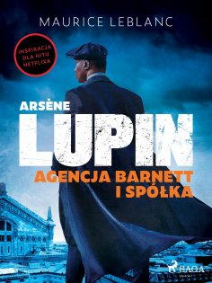 eBook: Arsène Lupin. Agencja Barnett i Spółka