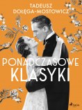 ebook: Tadeusz Dołęga-Mostowicz: Ponadczasowe klasyki