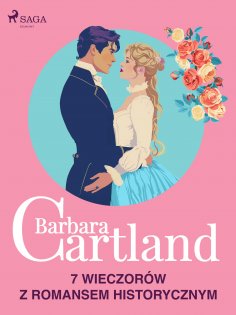 eBook: Barbara Cartland: 7 wieczorów z romansem historycznym