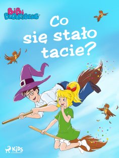 eBook: Bibi Blocksberg 3 – Co się stało tacie?