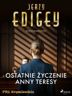 eBook: Ostatnie życzenie Anny Teresy