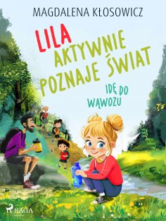 ebook: Lila aktywnie poznaje świat – Idę do wąwozu
