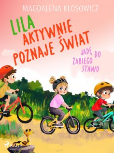 eBook: Lila aktywnie poznaje świat – Jadę do żabiego stawu