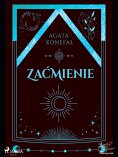 eBook: Zaćmienie. Trylogia Dnia i Nocy tom 3
