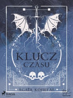 eBook: Klucz Czasu. Saga Niebios i Otchłani tom 2