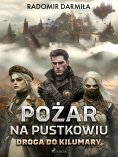 eBook: Pożar na pustkowiu: Droga do Kilumary