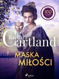 eBook: Maska miłości – Ponadczasowe historie miłosne Barbary Cartland