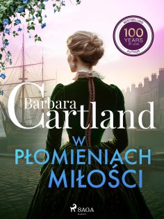 eBook: W płomieniach miłości – Ponadczasowe historie miłosne Barbary Cartland