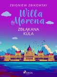 eBook: Willa Morena 17: Zbłąkana kula