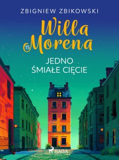 eBook: Willa Morena 15: Jedno śmiałe cięcie