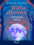eBook: Willa Morena 13: Porwana nocą