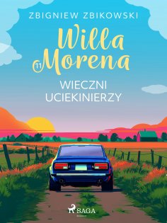eBook: Willa Morena 11: Wieczni uciekinierzy