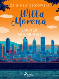 eBook: Willa Morena 8: Smutek w sierpniu