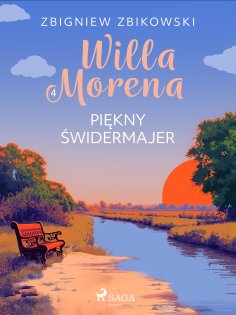 eBook: Willa Morena 4: Piękny świdermajer