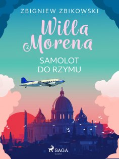 eBook: Willa Morena 2: Samolot do Rzymu