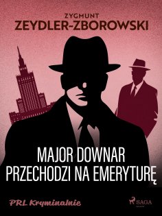 eBook: Major Downar przechodzi na emeryture