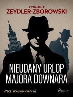 eBook: Nieudany urlop majora Downara