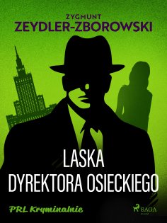 ebook: Laska dyrektora Osieckiego