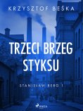 ebook: Stanisław Berg 1: Trzeci brzeg Styksu