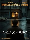ebook: Akcja "Chirurg"