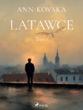 eBook: Latawce. Tom 1