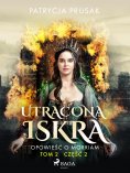 eBook: Utracona iskra. Opowieść o Morriam. Tom 2. Część 2