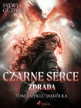 eBook: Czarne Serce. Zdrada. Tom 1