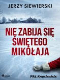 ebook: Nie zabija się Świętego Mikołaja