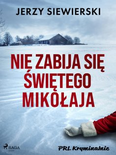 ebook: Nie zabija się Świętego Mikołaja