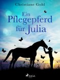 eBook: Ein Pflegepferd für Julia