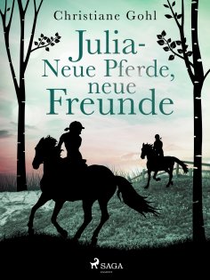 ebook: Julia – Neue Pferde, neue Freunde