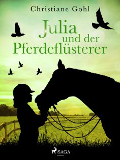 ebook: Julia und der Pferdeflüsterer